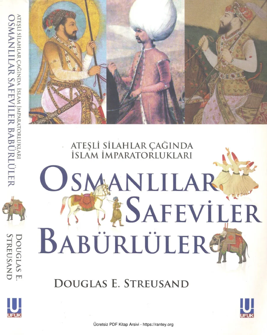 Ateşli Silahlar Çağında İslam İmparatorlukları Ufuk Yayınları kapak görseli