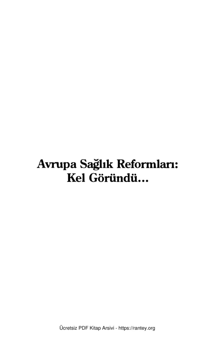 Avrupa Sağlık Reformları Kel Göründü Yazılama Yayınları kapak görseli