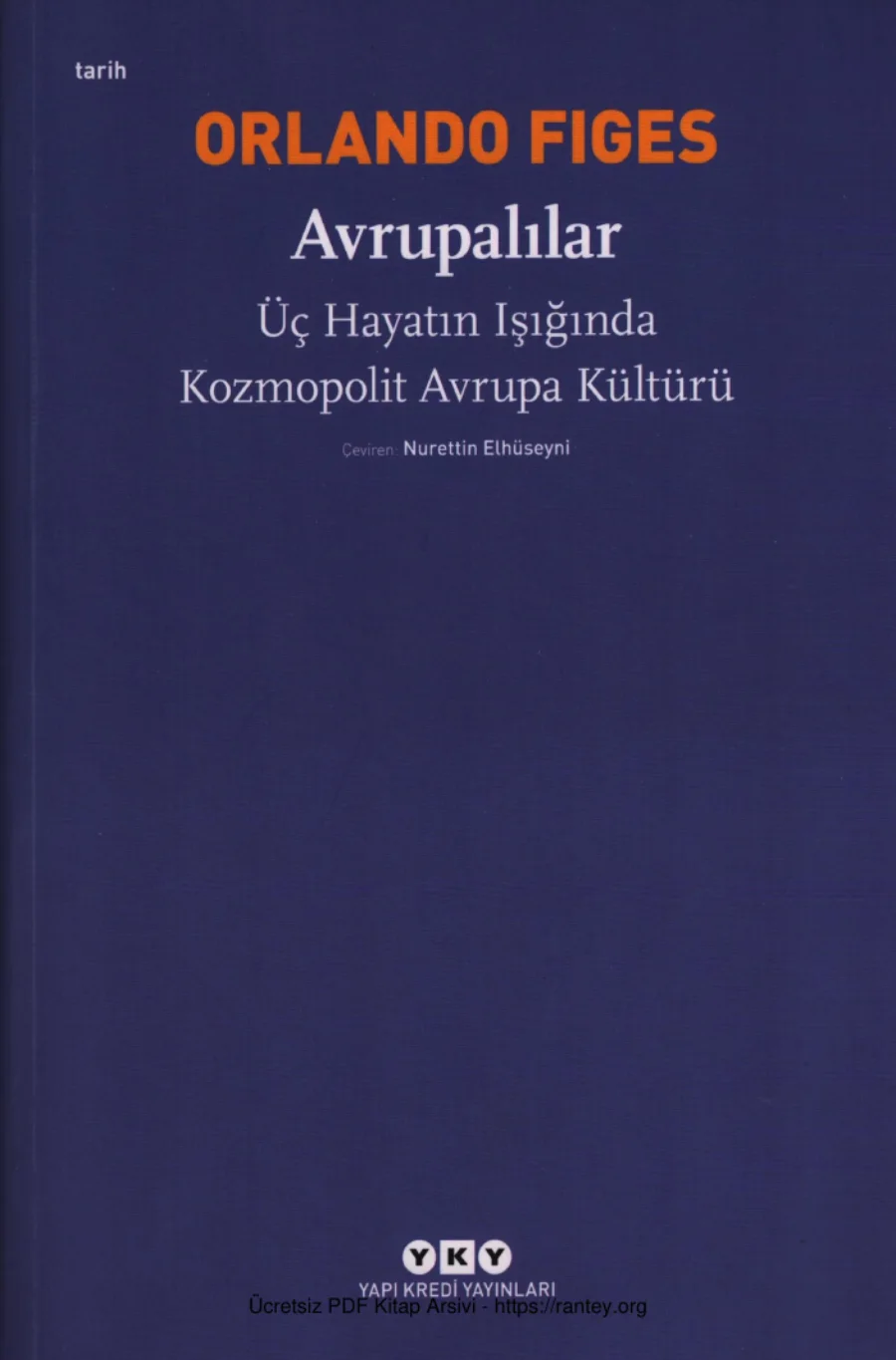 Avrupalılar Üç Hayatın Işığında Kozmopolit Avrupa Kültürü kapak görseli