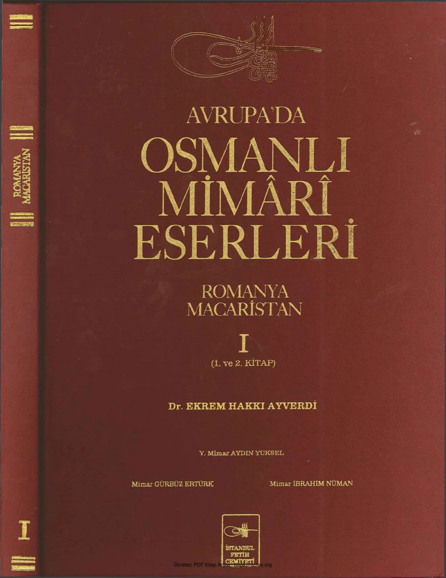 Ayverdi Avrupa da Osmanlı Mimari Eserleri Romanya Macaristan 1ve2 kitap kapak görseli