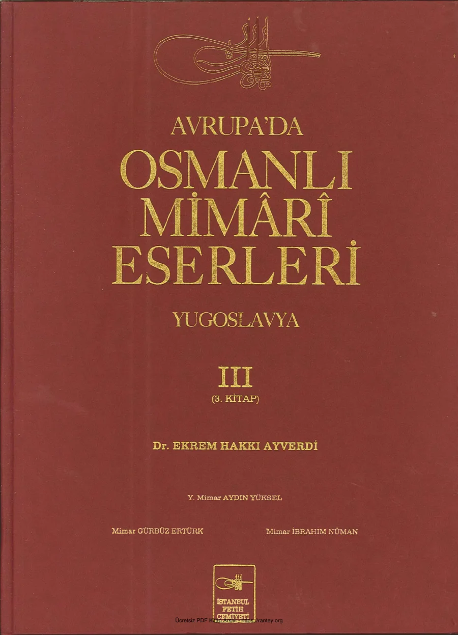 Ayverdi Avrupa da Osmanlı Mimari Eserleri Yugoslavya 3 kitap kapak görseli