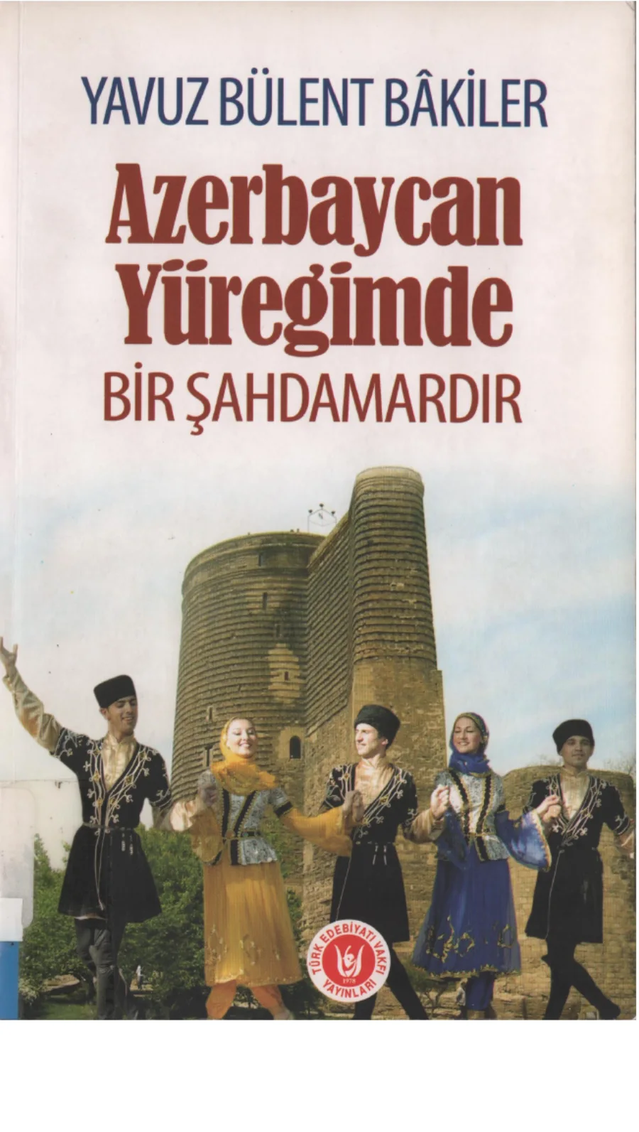 Azerbaycan Yüreğimde Bir Şahdamardır kapak görseli