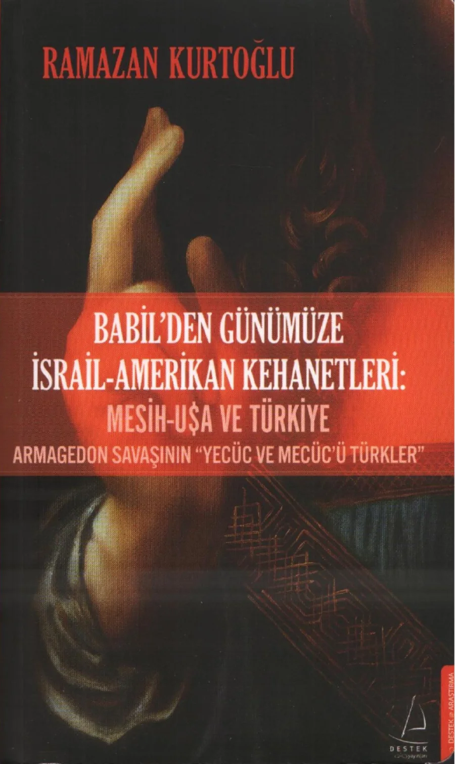 Babilden Günümüze İsrail Amerikan Kehanetleri Mesih UA ve Türkiye kapak görseli