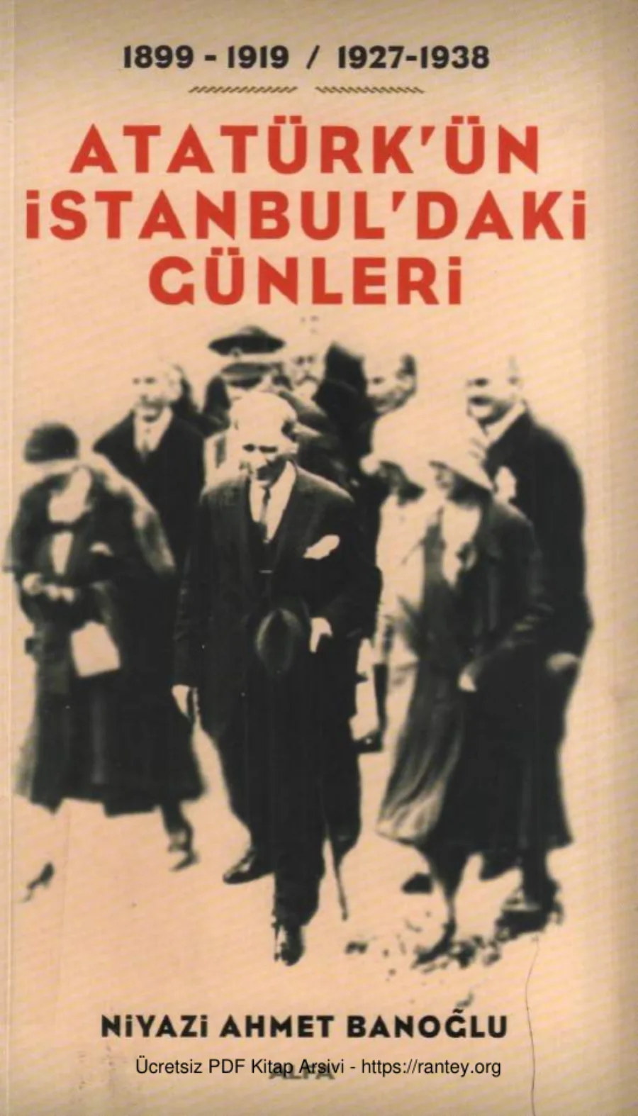 Banoğlu 1899 1919 1927 1938 Atatürkün İstanbuldaki Günleri kapak görseli