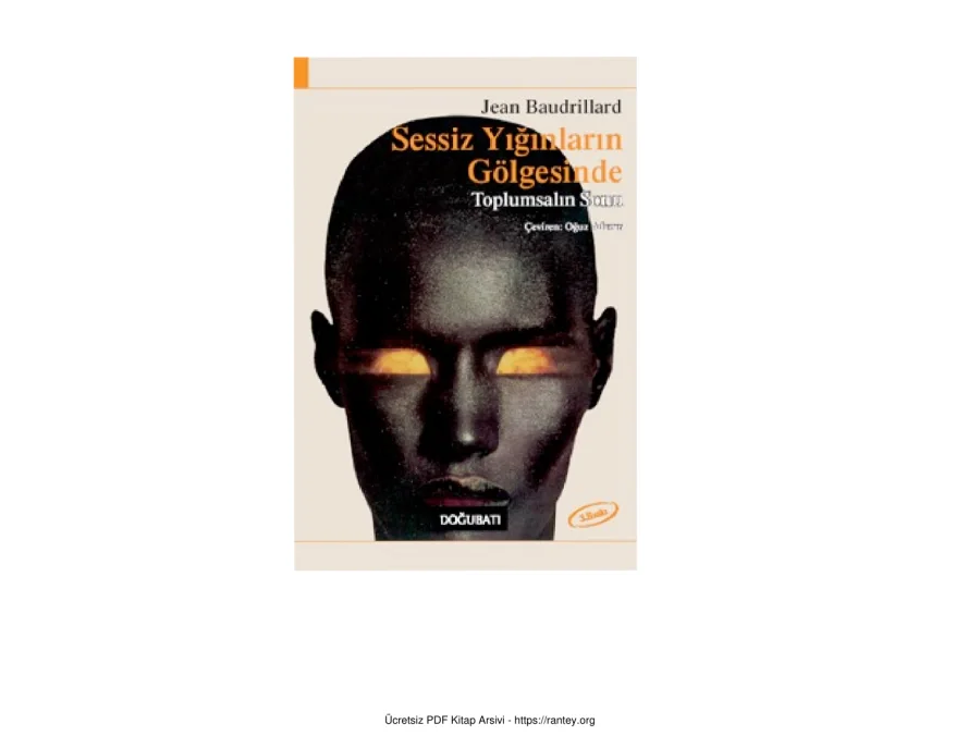 Baudrillard Sessiz Yığınların Gölgesinde ya da Toplumsalın Sonu kapak görseli