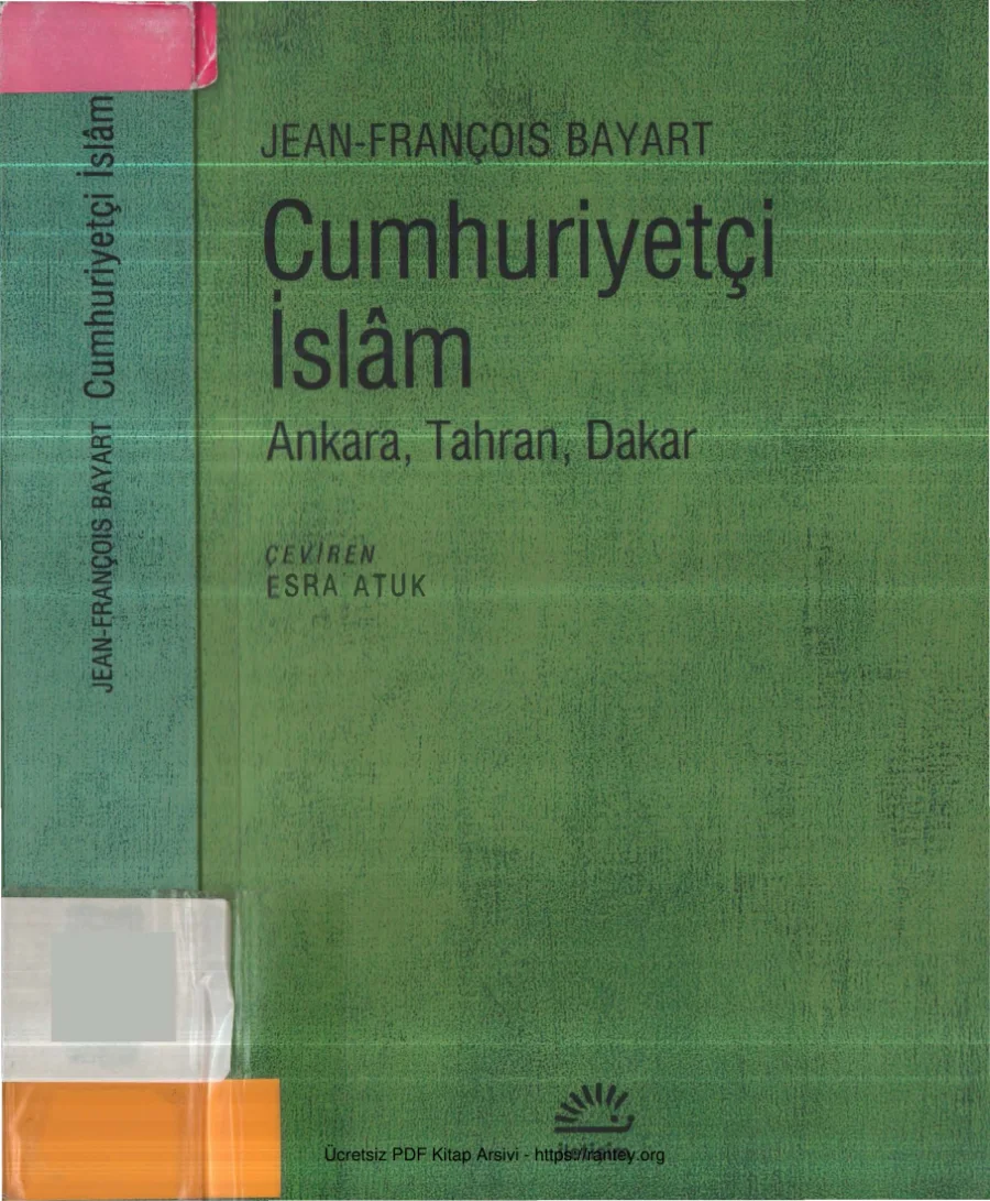 Bayart Cumhuriyetçi İslam Ankara Tahran Dakar kapak görseli