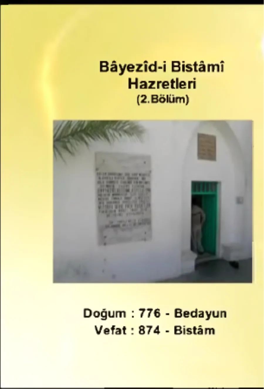 Bayezid-i Bistami Hazretleri 2. Bölüm - Yolumuzu Aydınlatanlar kapak görseli