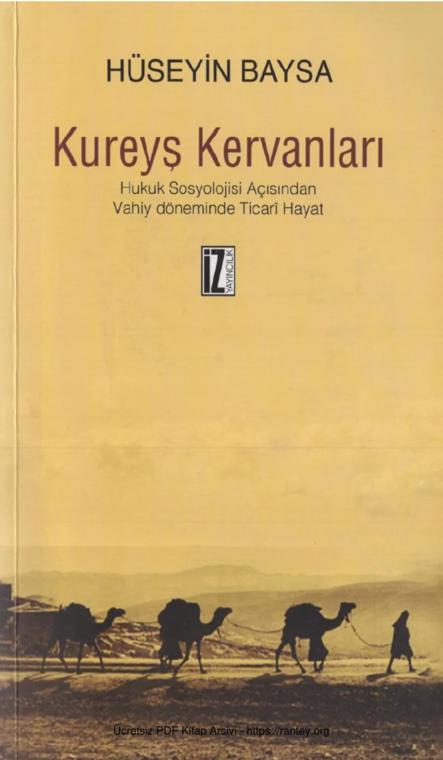 Baysa Kureyş Kervanları Hukuk Sosyolojisi Açısından Vahiy Döneminde Ticari kapak görseli