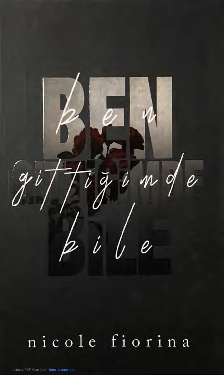 Ben Gittiğimde Bile kapak görseli