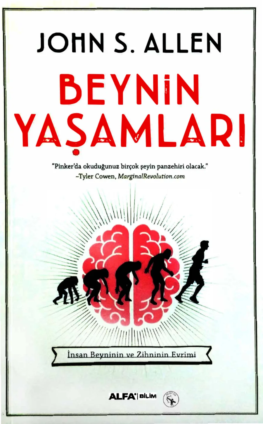 Beynin Yaşamları: İnsan Beyninin ve Zihninin Evrimi kapak görseli