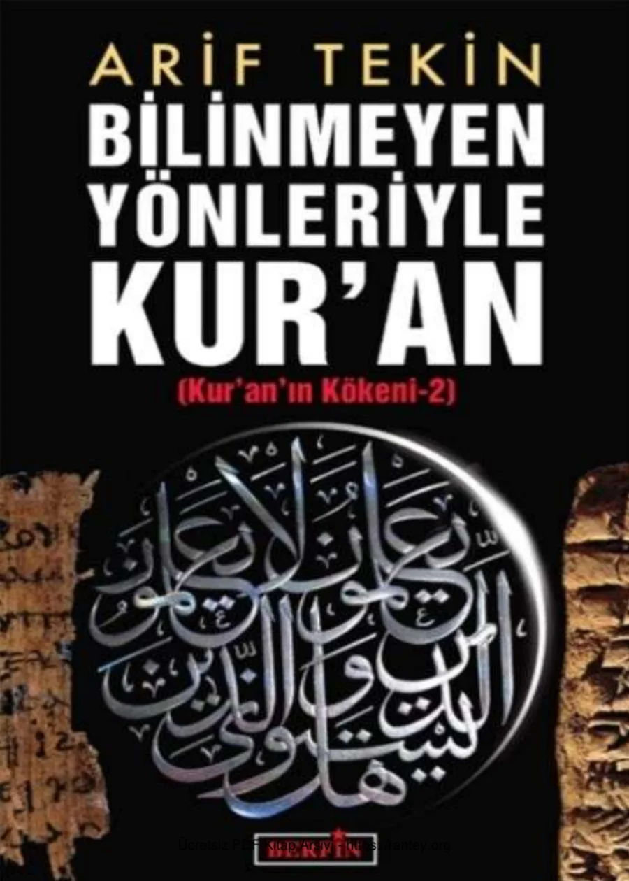 Bilinmeyen Yönleriyle Kur'an Kur'anın Kökeni 2 kapak görseli