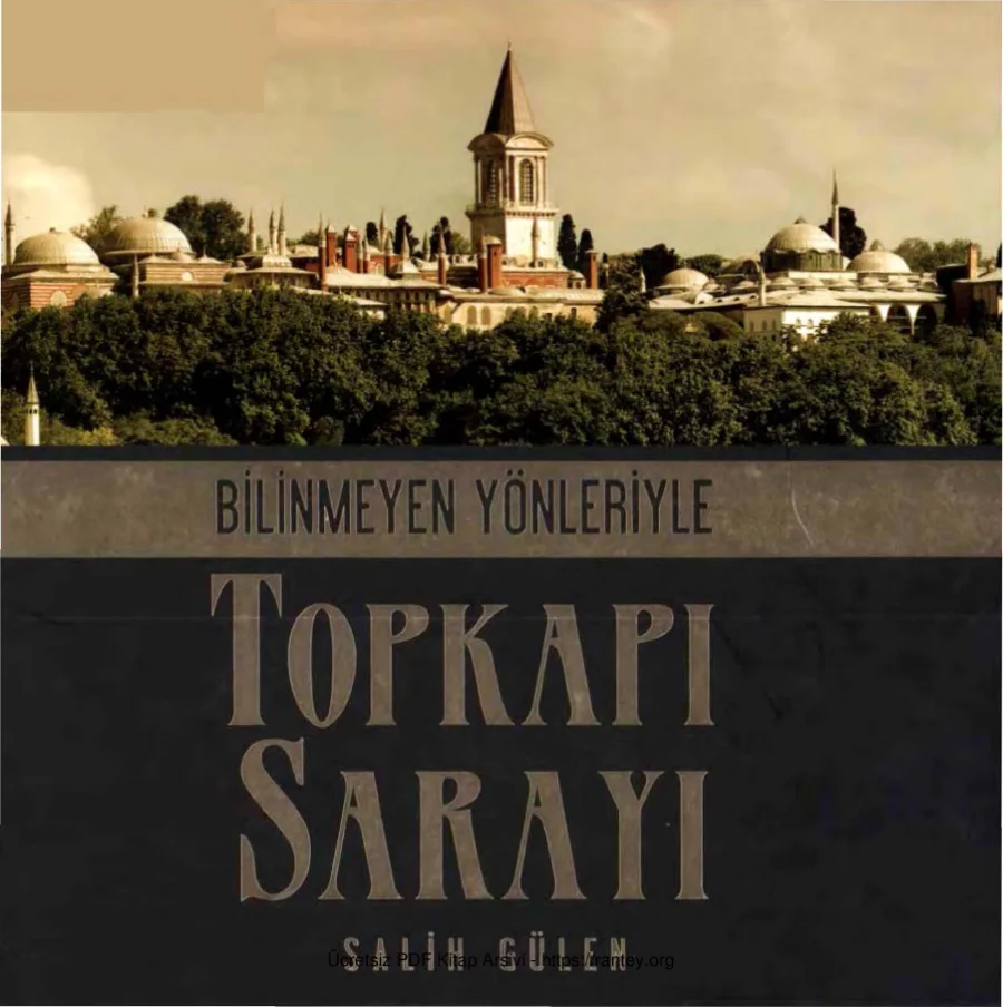 Bilinmeyen Yönleriyle Topkapı Sarayı kapak görseli