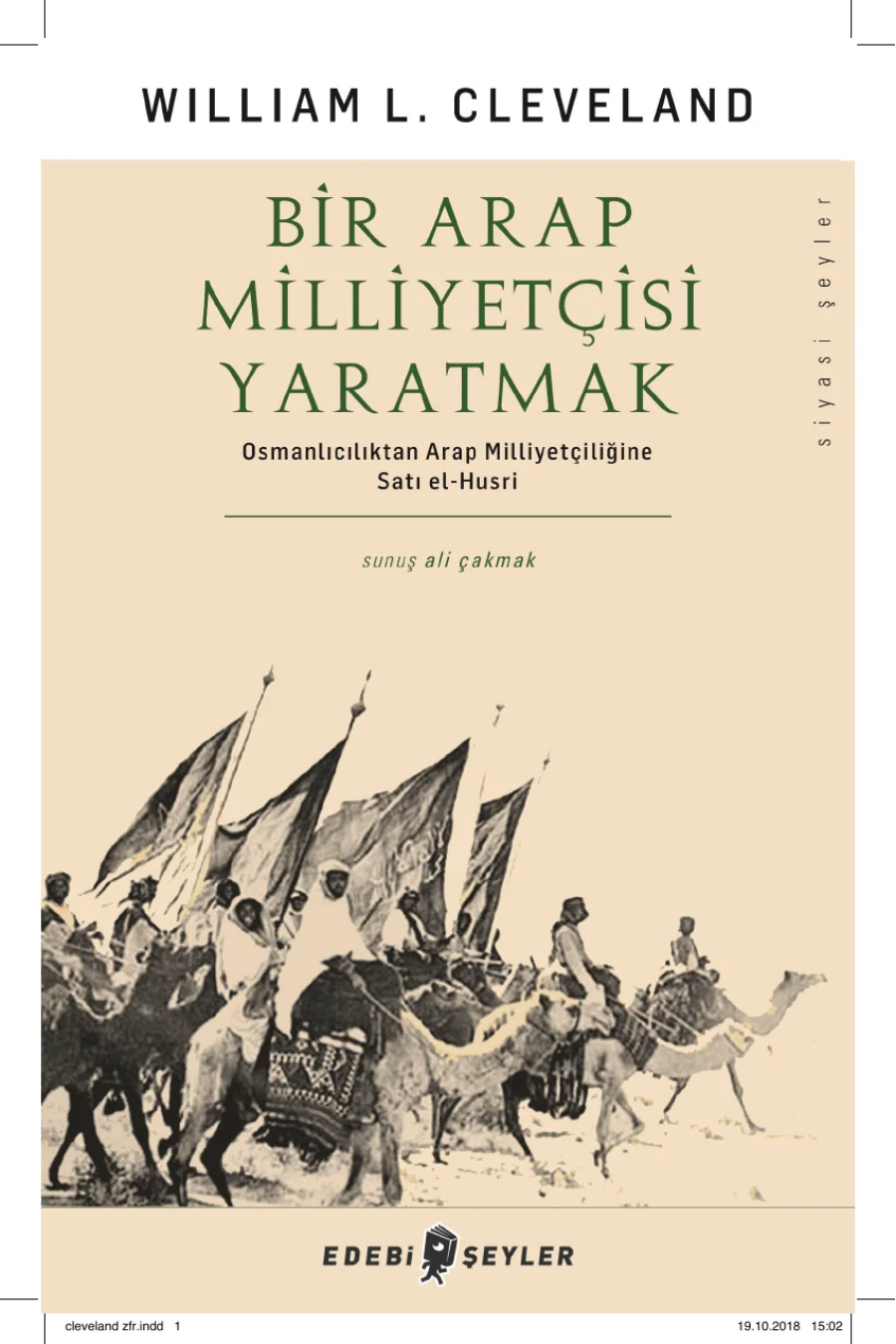 Bir Arap Milliyetçisi Yaratmak Edebi Şeyler Yayınları kapak görseli