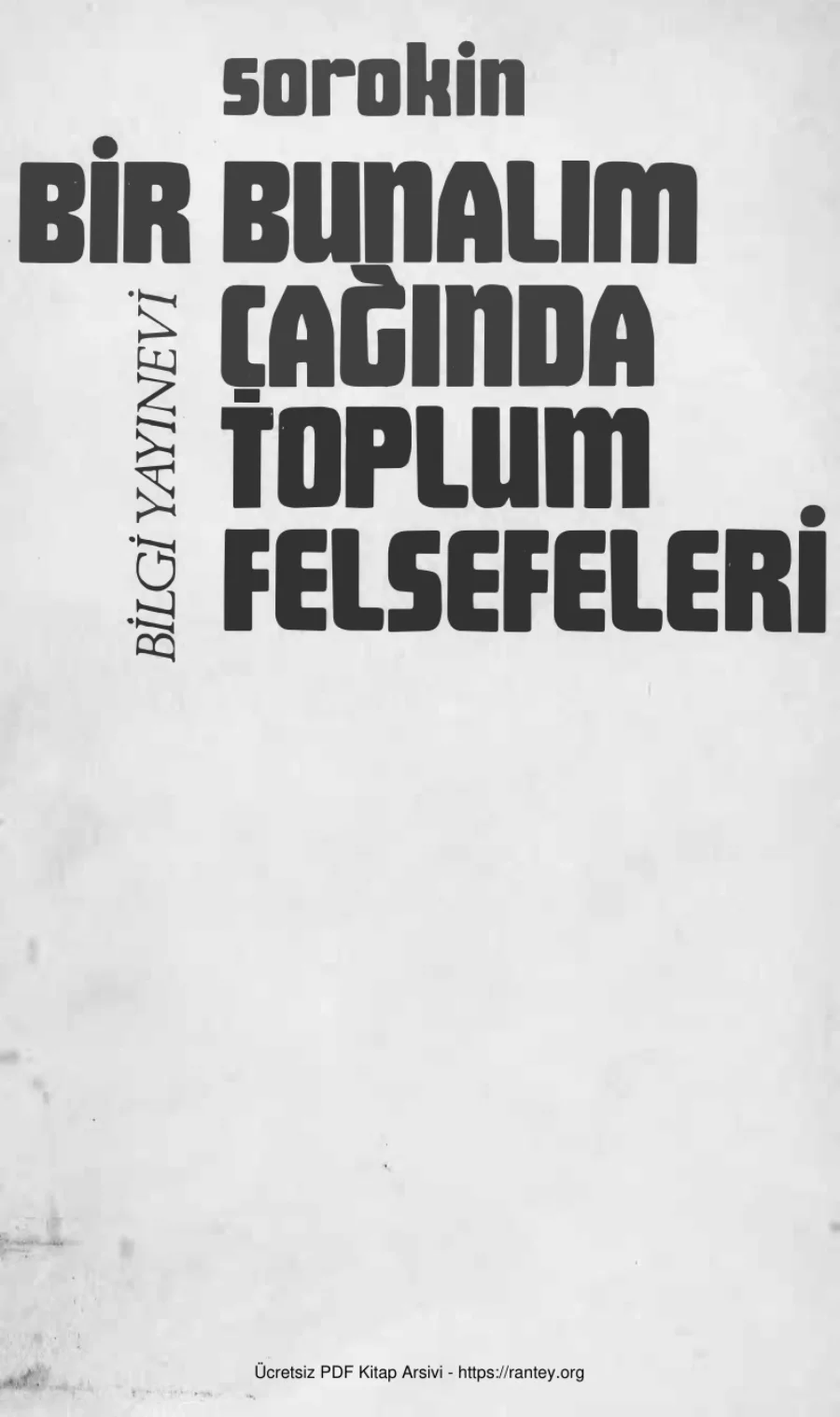 Bir Bunalım Çağında Toplum Felsefeleri Bilgi Yayınevi kapak görseli