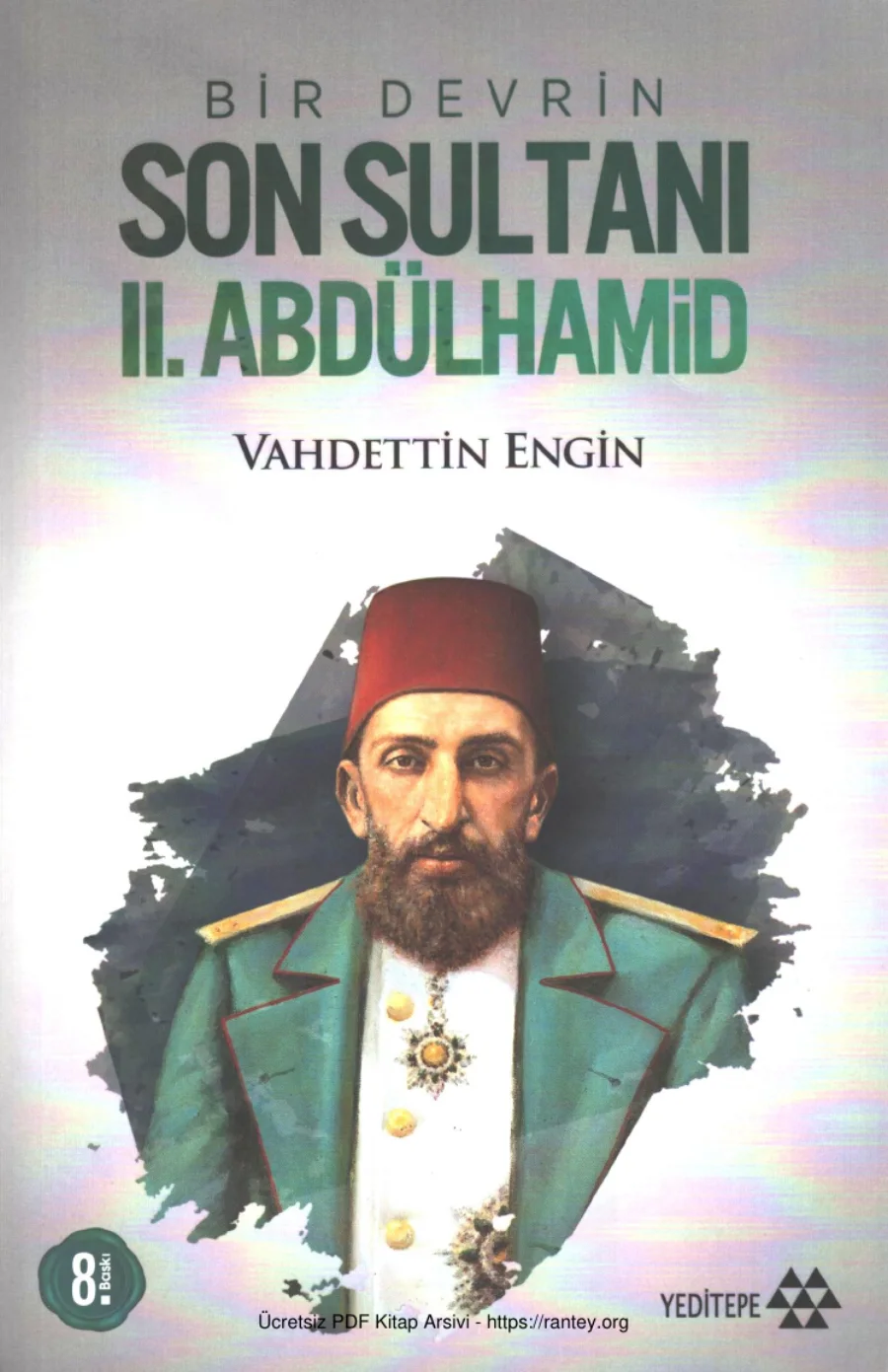 Bir Devrin Son Sultanı II Abdülhamid kapak görseli