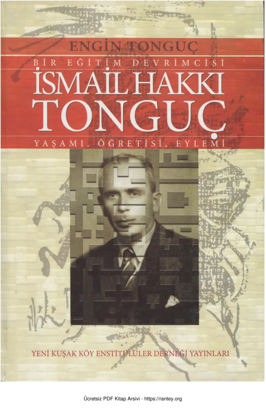 Bir Eğitim Devrimcisi İsmail Hakkı Tonguç kapak görseli