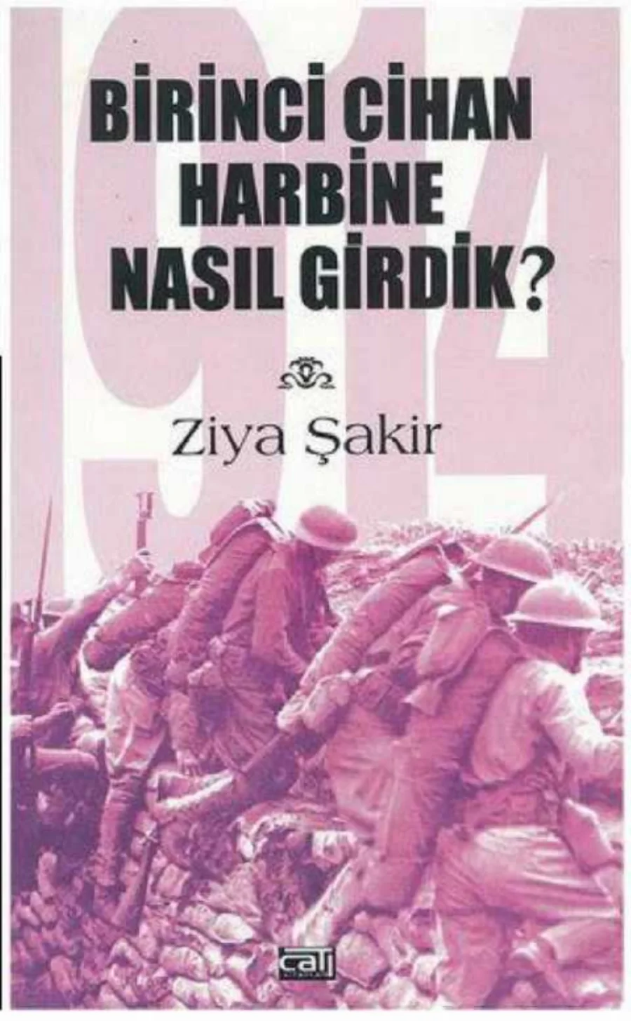 Birinci Cihan Harbine Nasıl Girdik kapak görseli