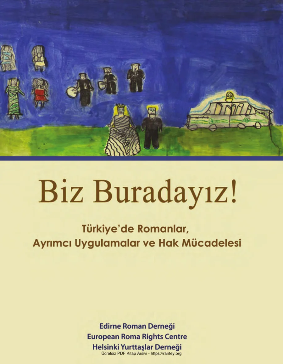 Biz Buradayız Türkiyede Romanlar Ayrımcı Uygulamalar ve Hak Mücadelesi kapak görseli