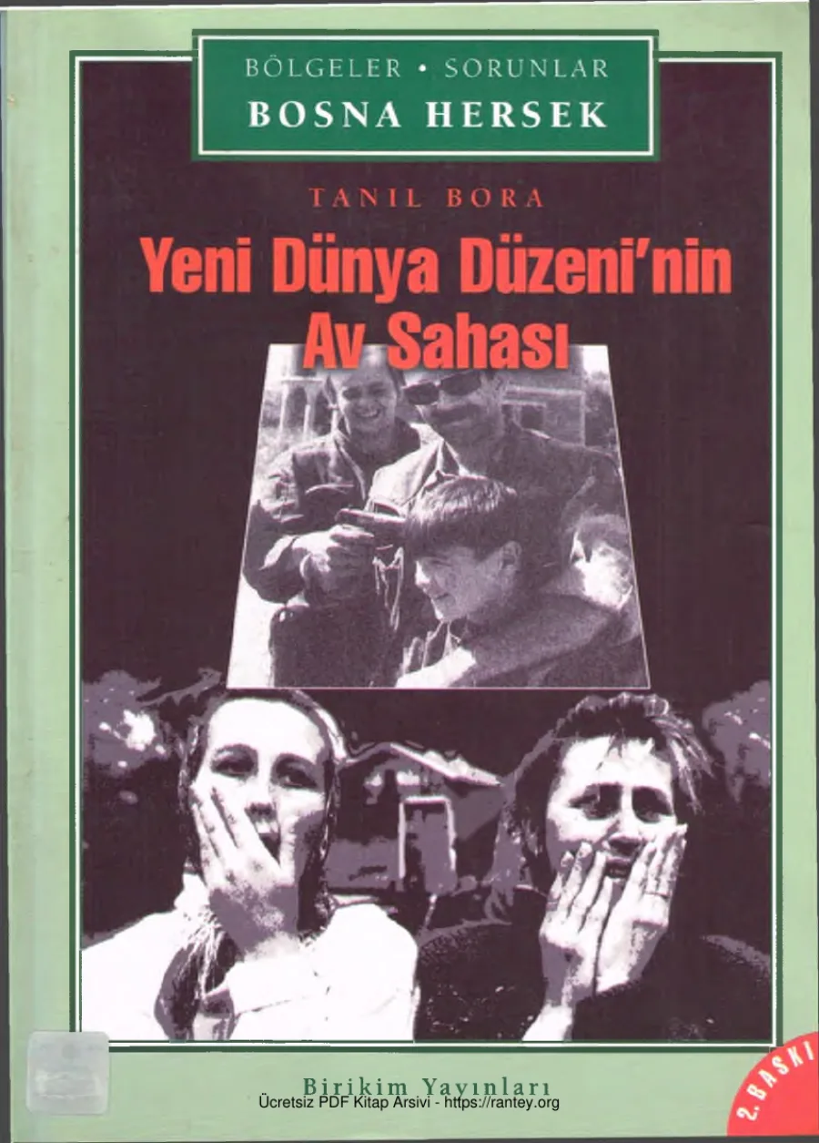 Bölgeler Sorunlar Bosna Hersek Yeni Dünya Düzeninin Av Sahası Birikim Yayınları kapak görseli
