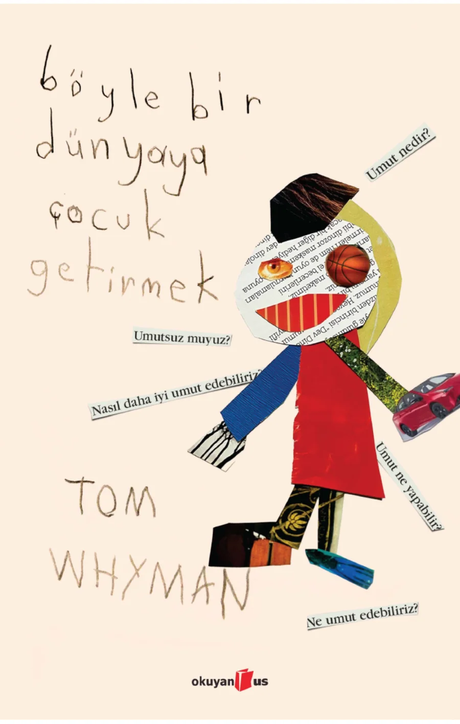 Böyle Bir Dünyaya Çocuk Getirmek kapak görseli