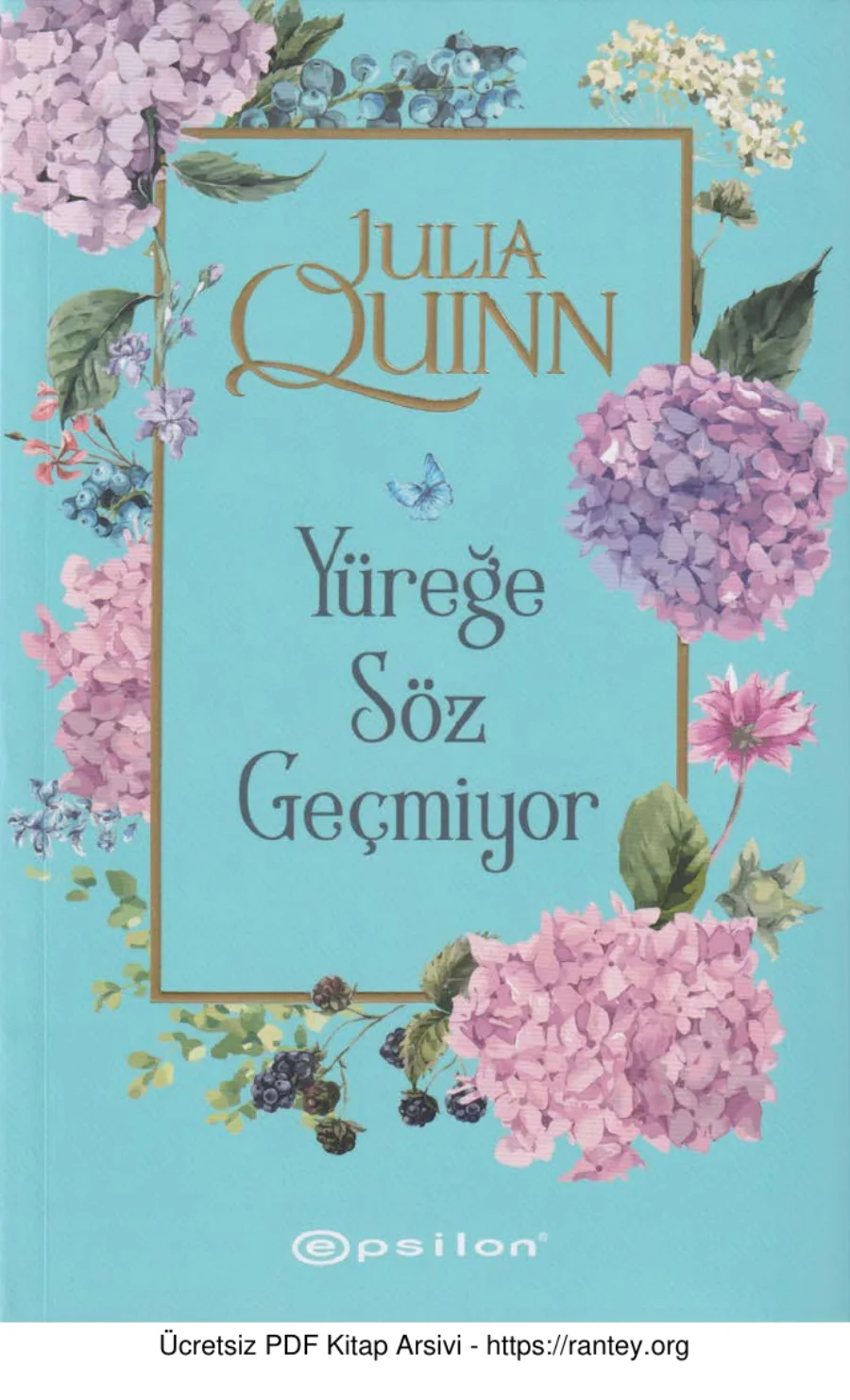 Bridgertons 1 Yüreğe Söz Geçmiyor Epsilon Yayınları kapak görseli