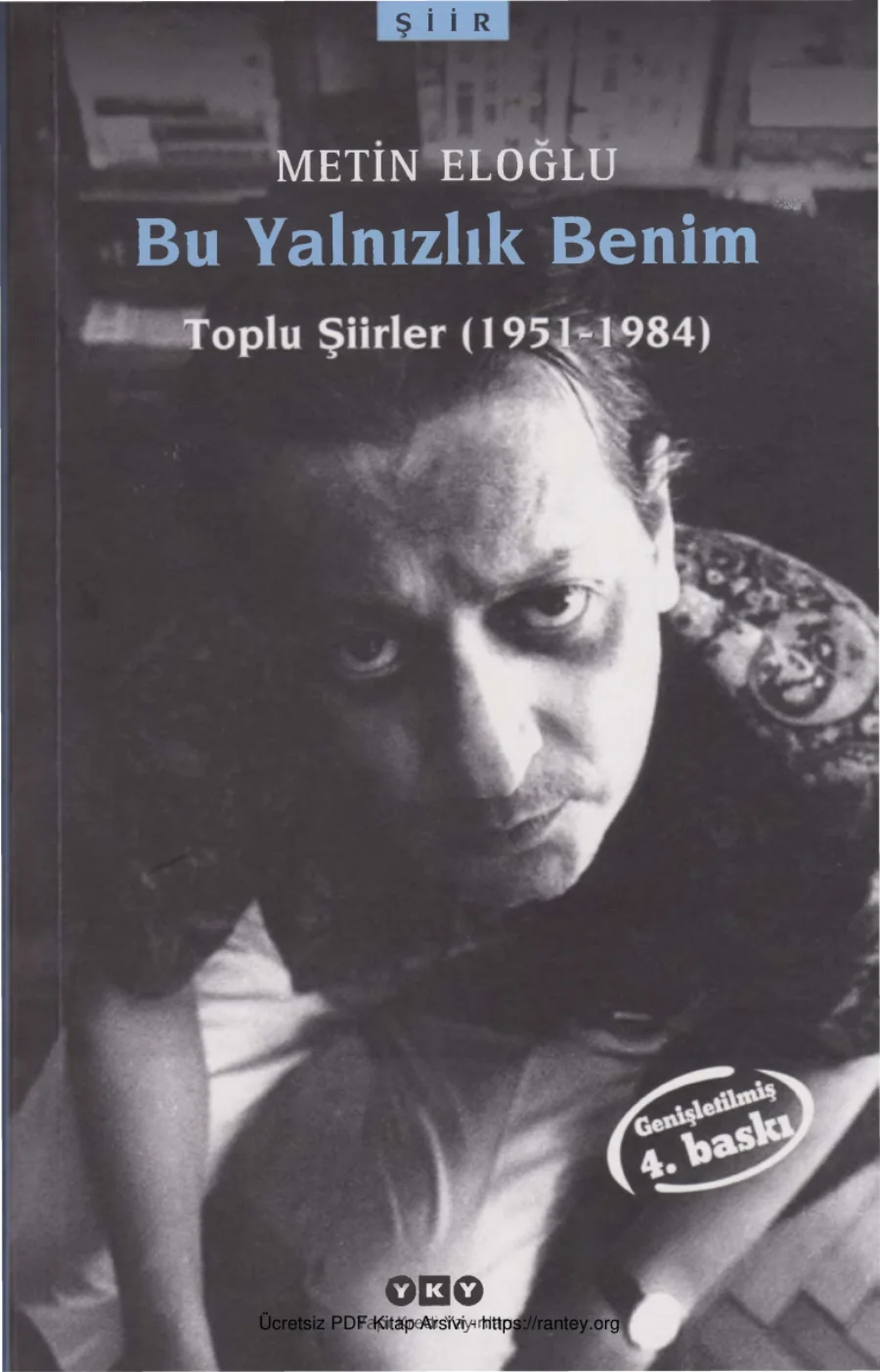 Bu Yanlızlık Benim Toplu Şiirler 1951 1984 kapak görseli