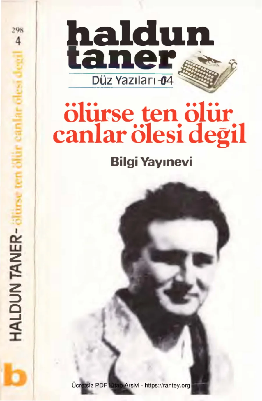 Bütün Düz Yazıları 4 Ölürse Ten Ölür Canlar Ölesi Değil kapak görseli
