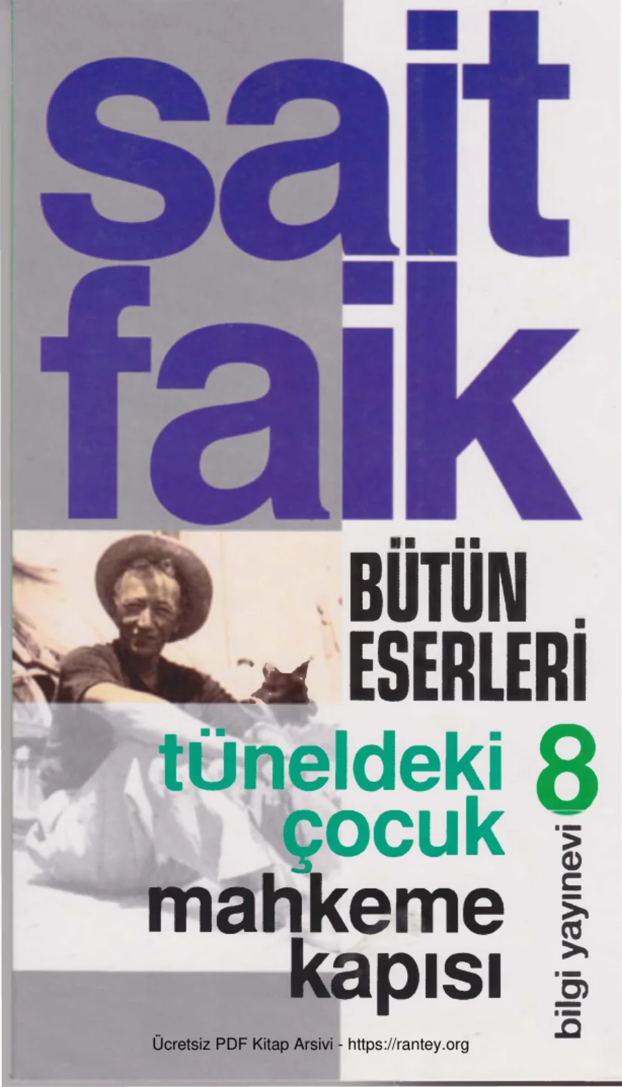 Bütün Eserleri Cilt VIII Tüneldeki Çocuk Mahkeme Kapısı kapak görseli