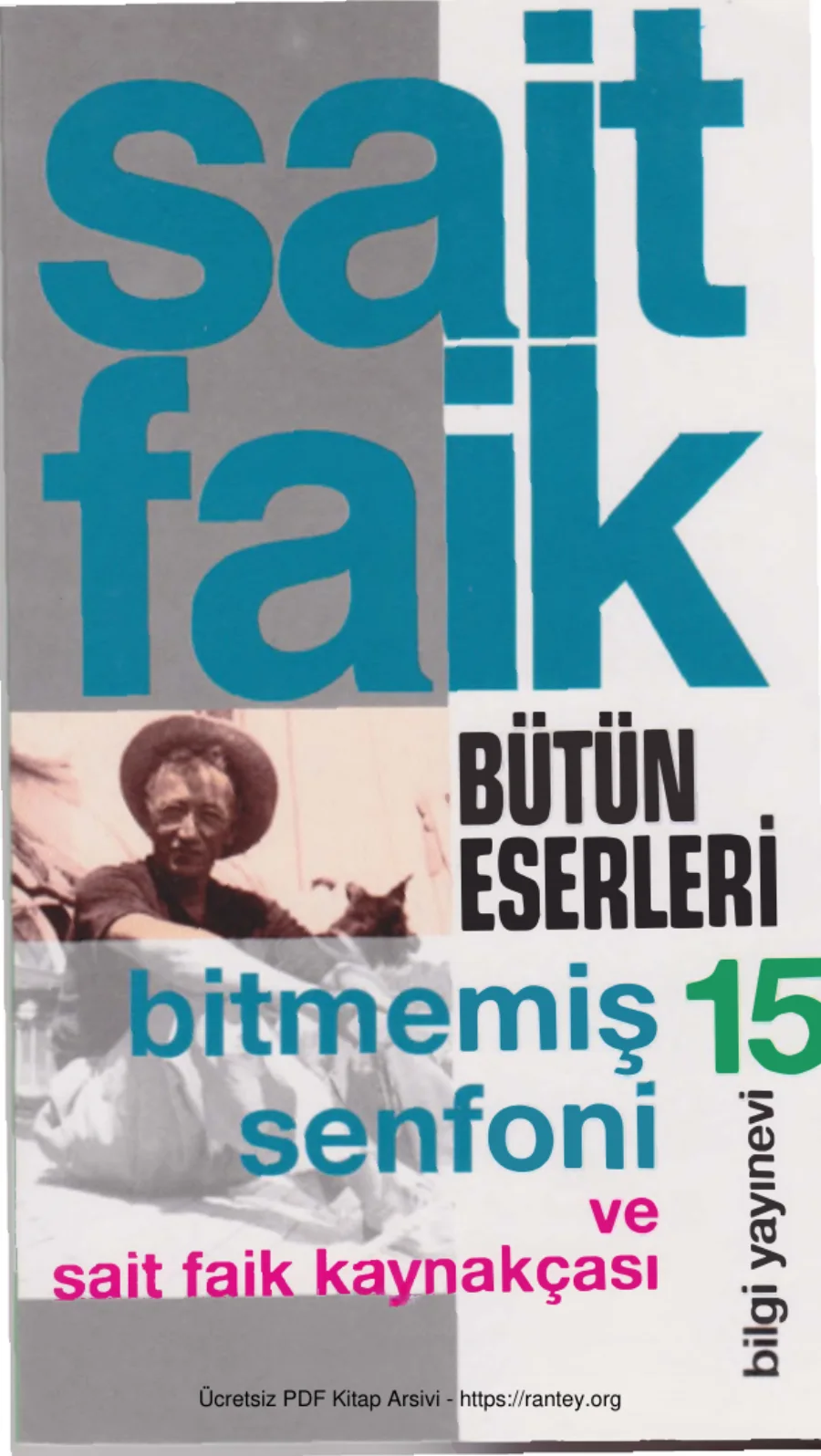 Bütün Eserleri Cilt XV Bitmemiş Senfoni ve Sait Faik Kaynakçası kapak görseli