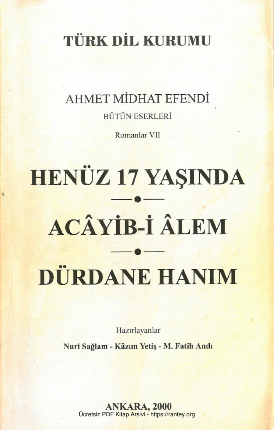 Bütün Eserleri Romanlar VII Henüz 17 Yaşında Acayib i Alem Dürdane Hanım kapak görseli