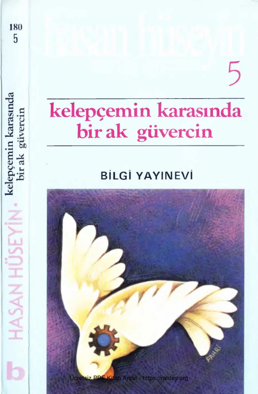 Bütün Şiirleri 05 Kelepçemin Karasında Bir Ak Güvercin Bilgi Yayınevi kapak görseli