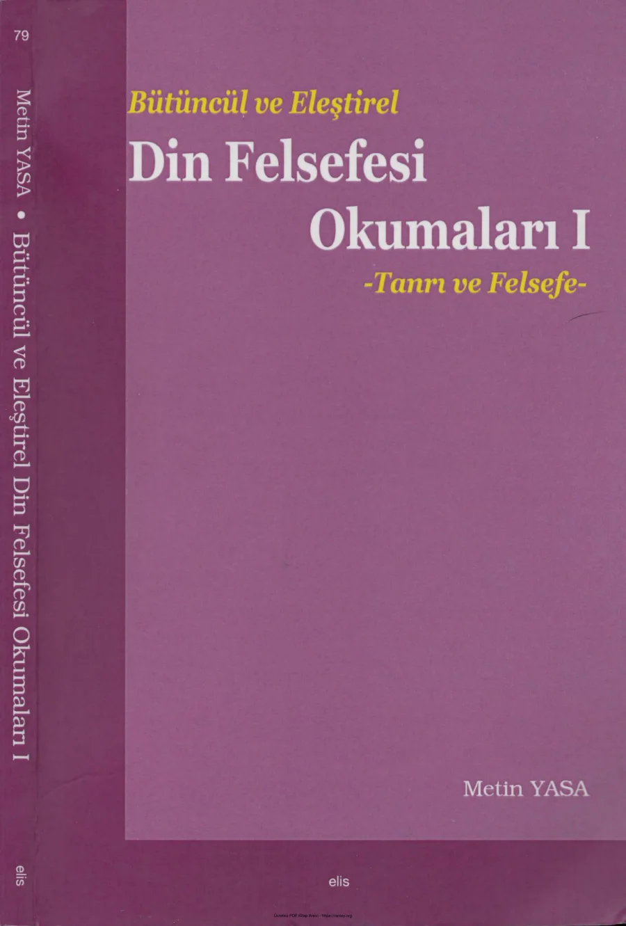 Bütüncül ve Eleştirel Din Felsefesi Okumaları I Tanrı ve Felsefe kapak görseli