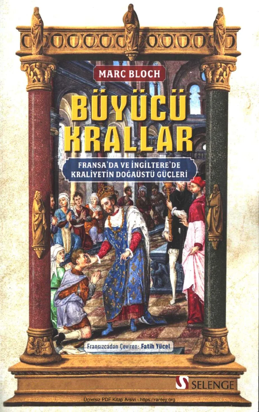 Büyücü Krallar Fransada ve İngilterede Kraliyetin Doğaüstü Güçleri kapak görseli