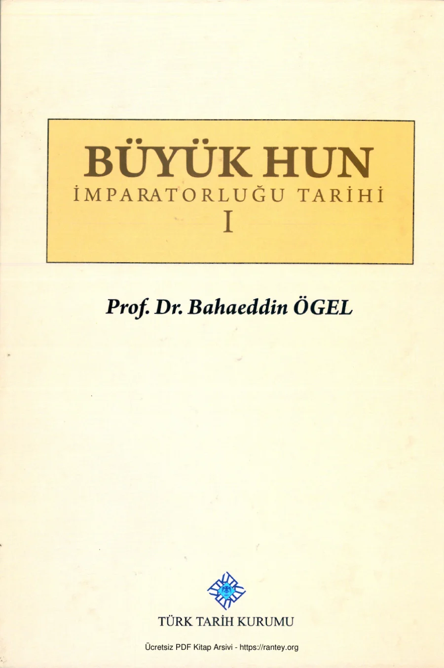 Büyük Hun İmparatorluğu Tarihi Cilt 1 kapak görseli