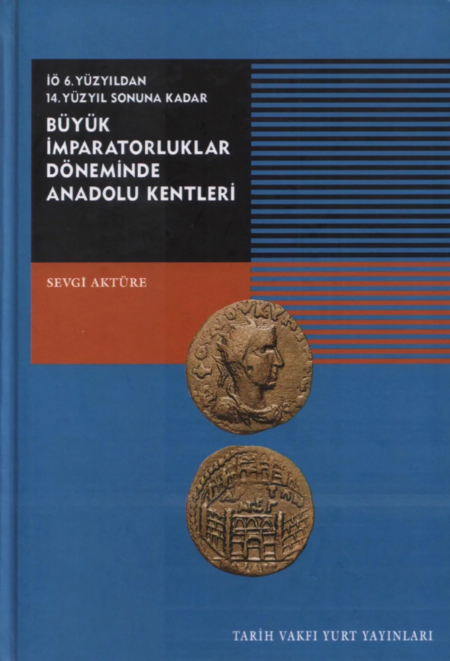 Büyük İmparatorluklar Döneminde Anadolu Kentleri kapak görseli