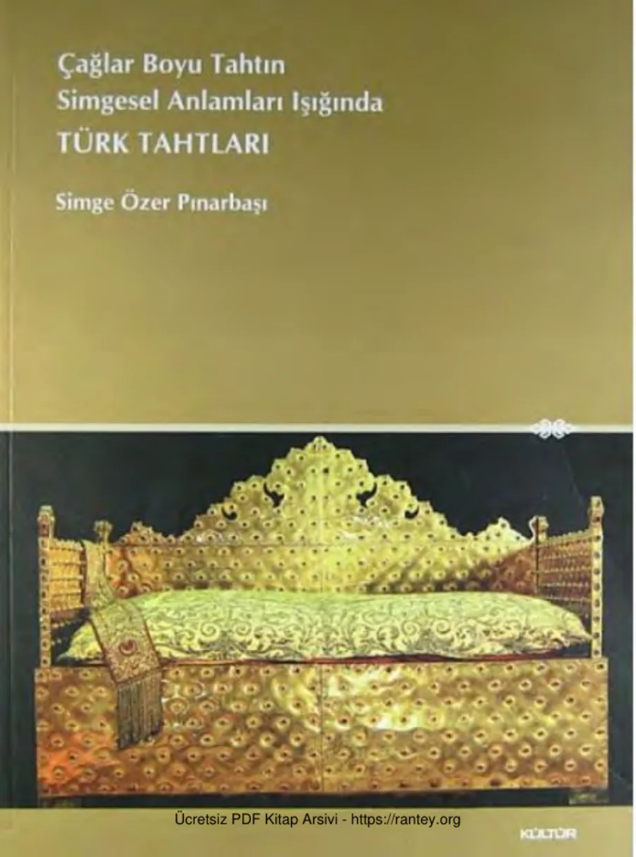 Çağlar Boyu Tahtın Simgesel Anlamları Işığında Türk Tahtı Kültür Bakanlığı Yayınları kapak görseli