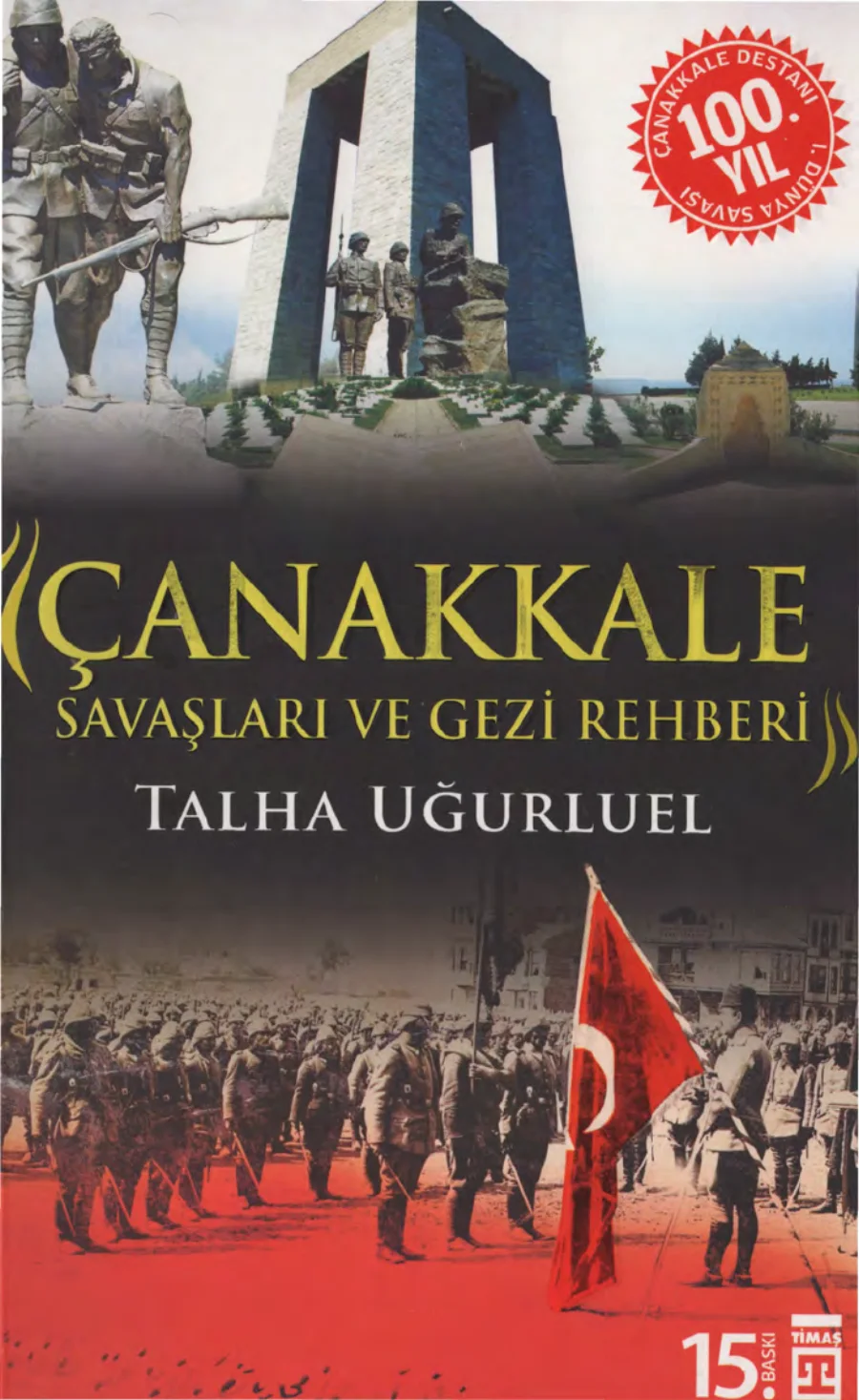 Çanakkale Savaşları ve Gezi Rehberi kapak görseli