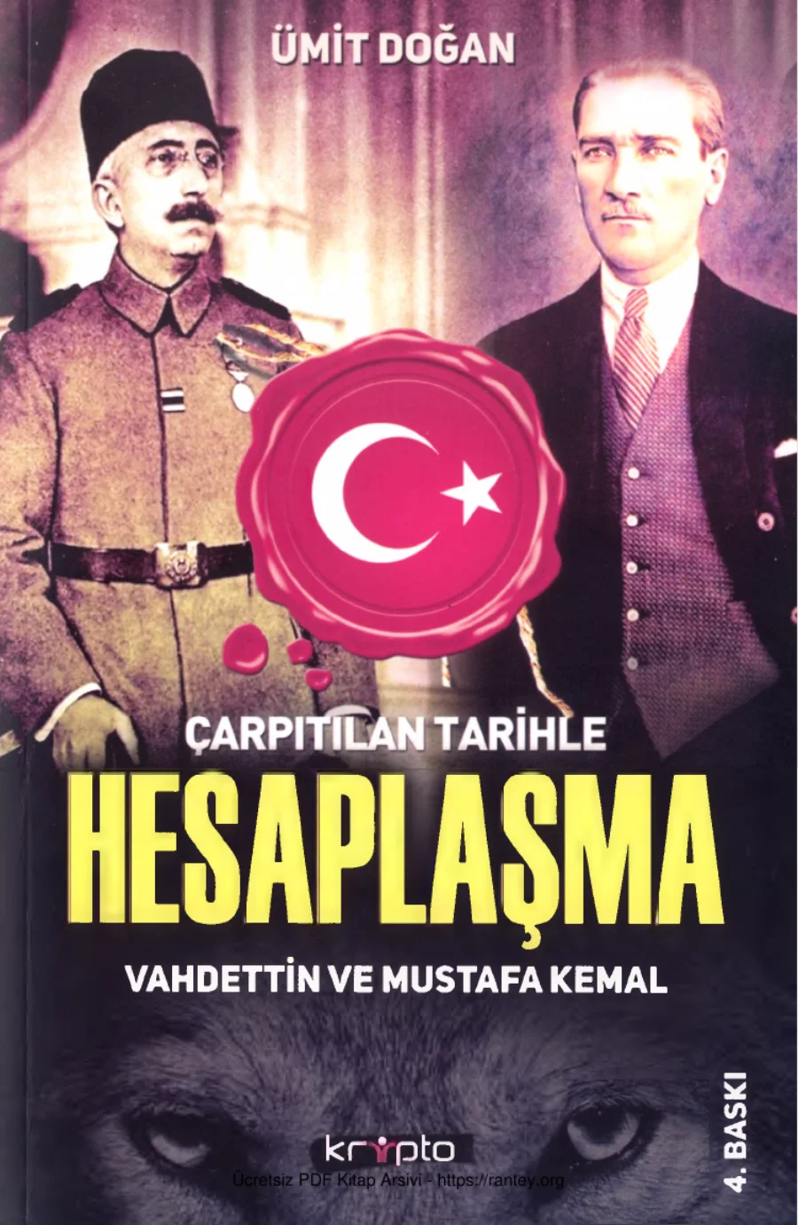 Çarpıtılan Tarihle Hesaplaşma Vahdettin ve Mustafa Kemal kapak görseli