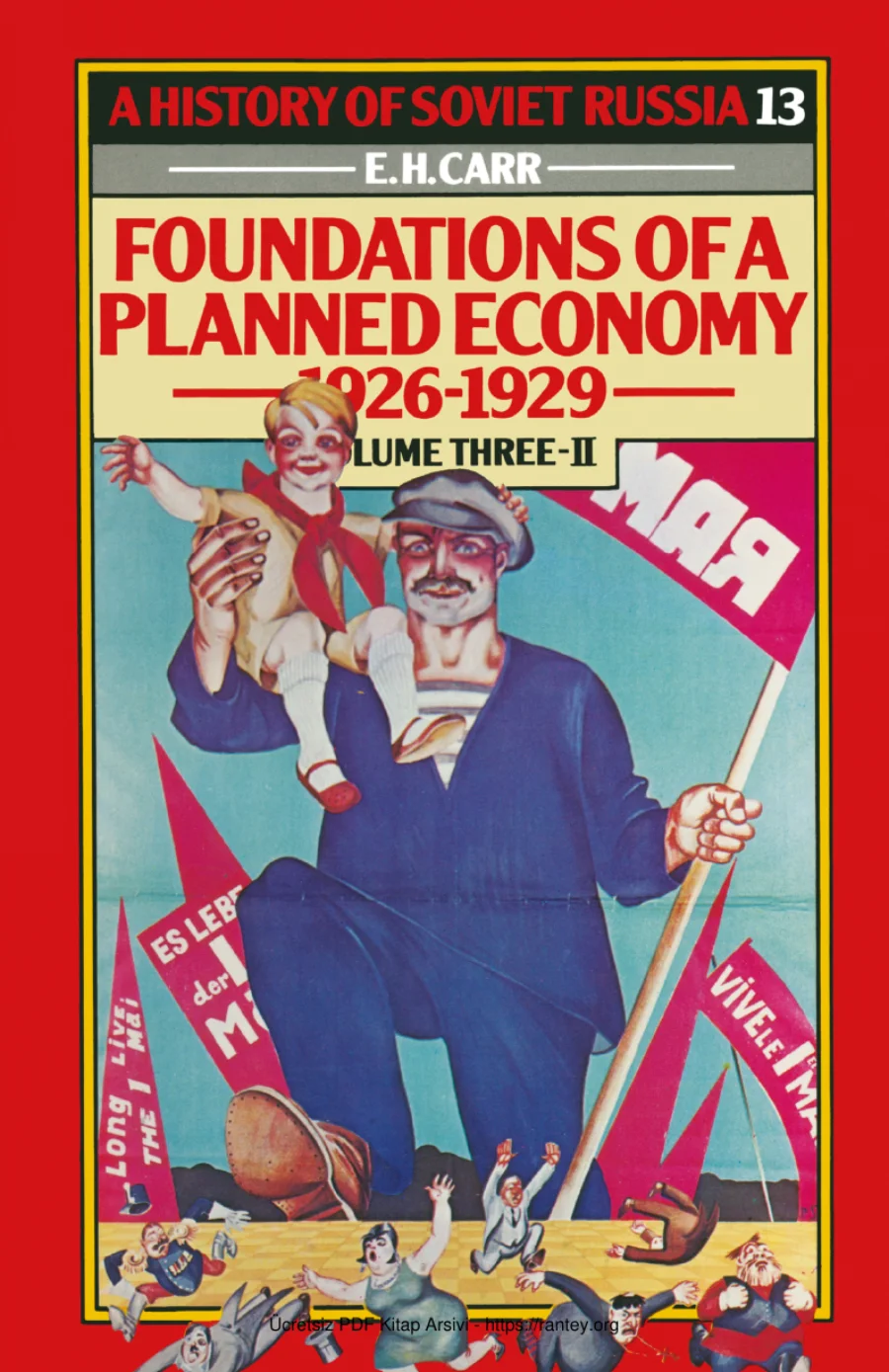 Carr A History of Soviet Russia Foundations of a Planned Economy 19261929 Volume Three II kapak görseli