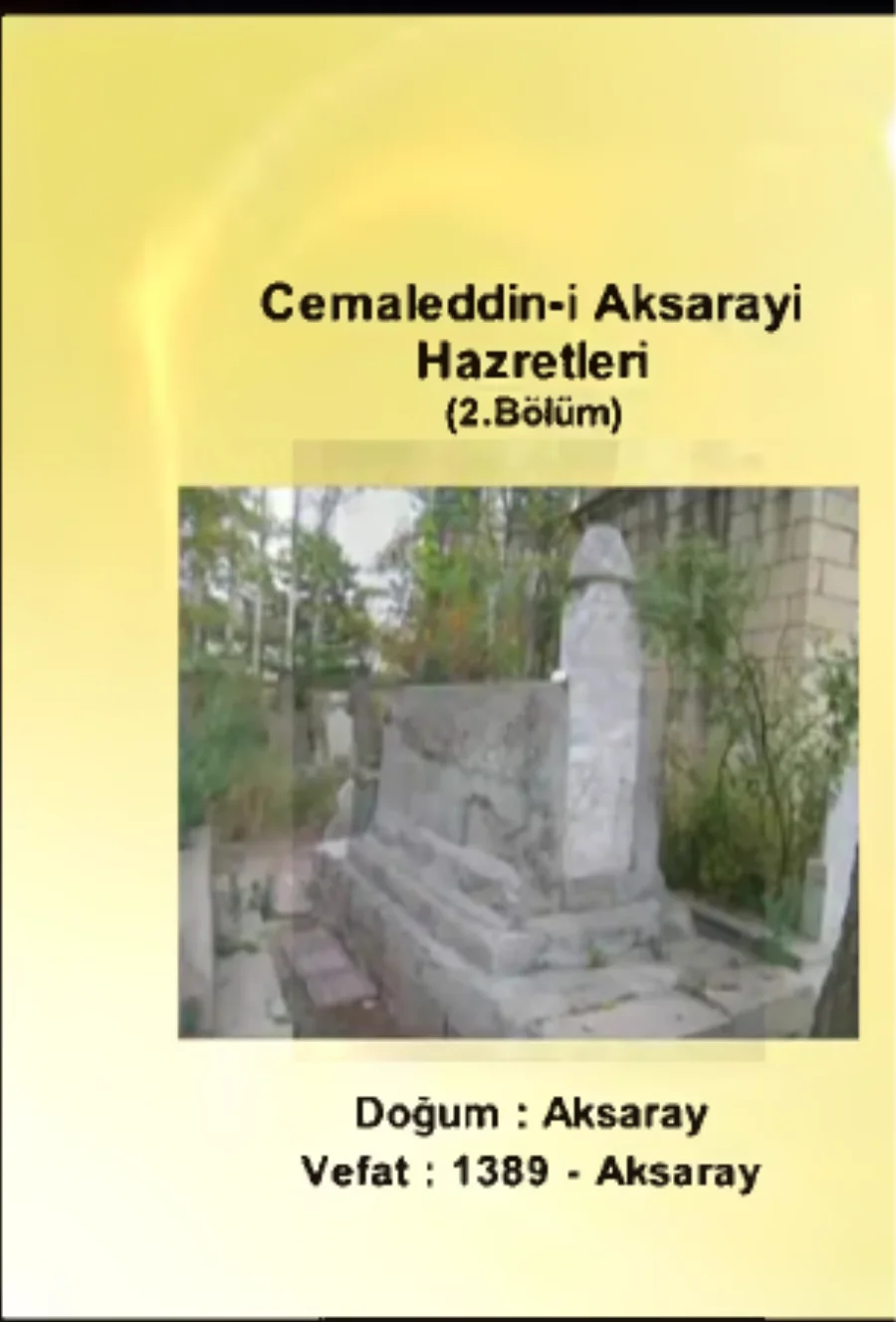 Cemaleddin Aksarayi Hazretleri 2. Bölüm - Yolumuzu Aydınlatanlar kapak görseli