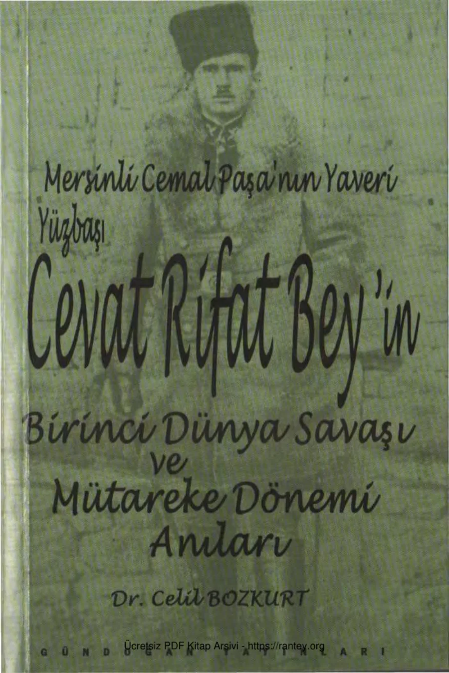 Cevat Rifat Beyin Birinci Dünya Savaşı ve Mütareke Dönemi Anıları kapak görseli