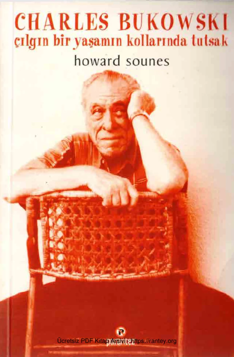 Charles Bukowski Çılgın Bir Yaşamın Kollarında Tutsak kapak görseli