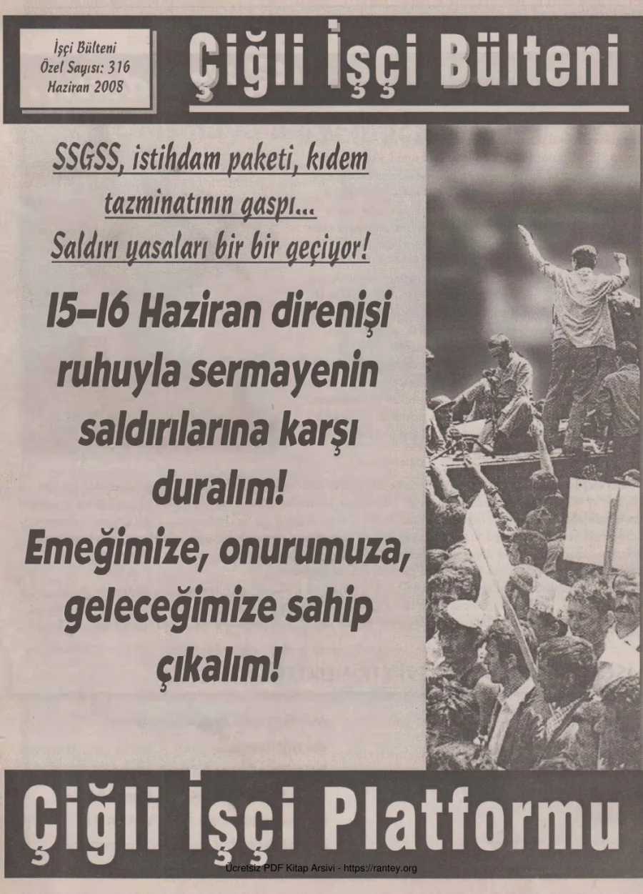 Çiğli İşçi Bülteni İşçi Bülteni Özel Sayı 316 Haziran 2008 kapak görseli