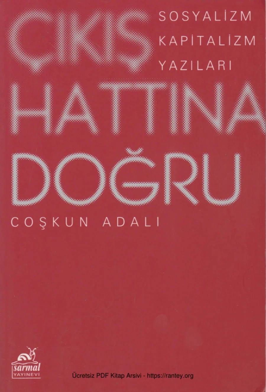 Çıkış Hattına Doğru Sosyalizm Kapitalizm Yazıları kapak görseli