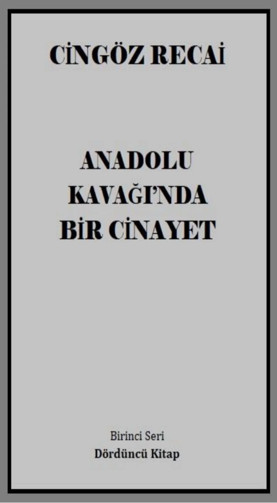 Cingöz Recai: Anadolukavağı'nda Bir Cinayet kapak görseli