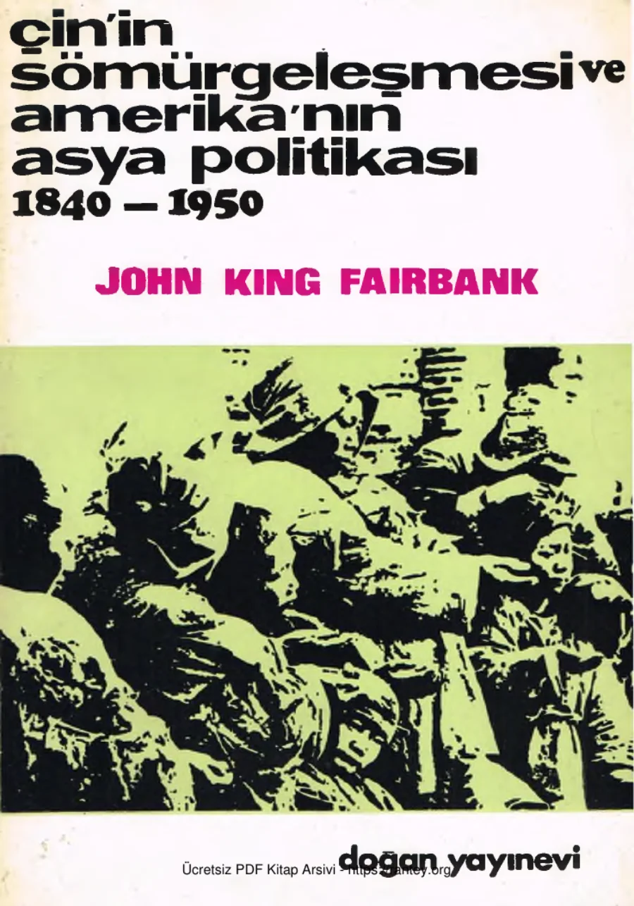 Çinin Sömürgeleşmesi ve Amerikanın Asya Politikası 1840 1950 kapak görseli