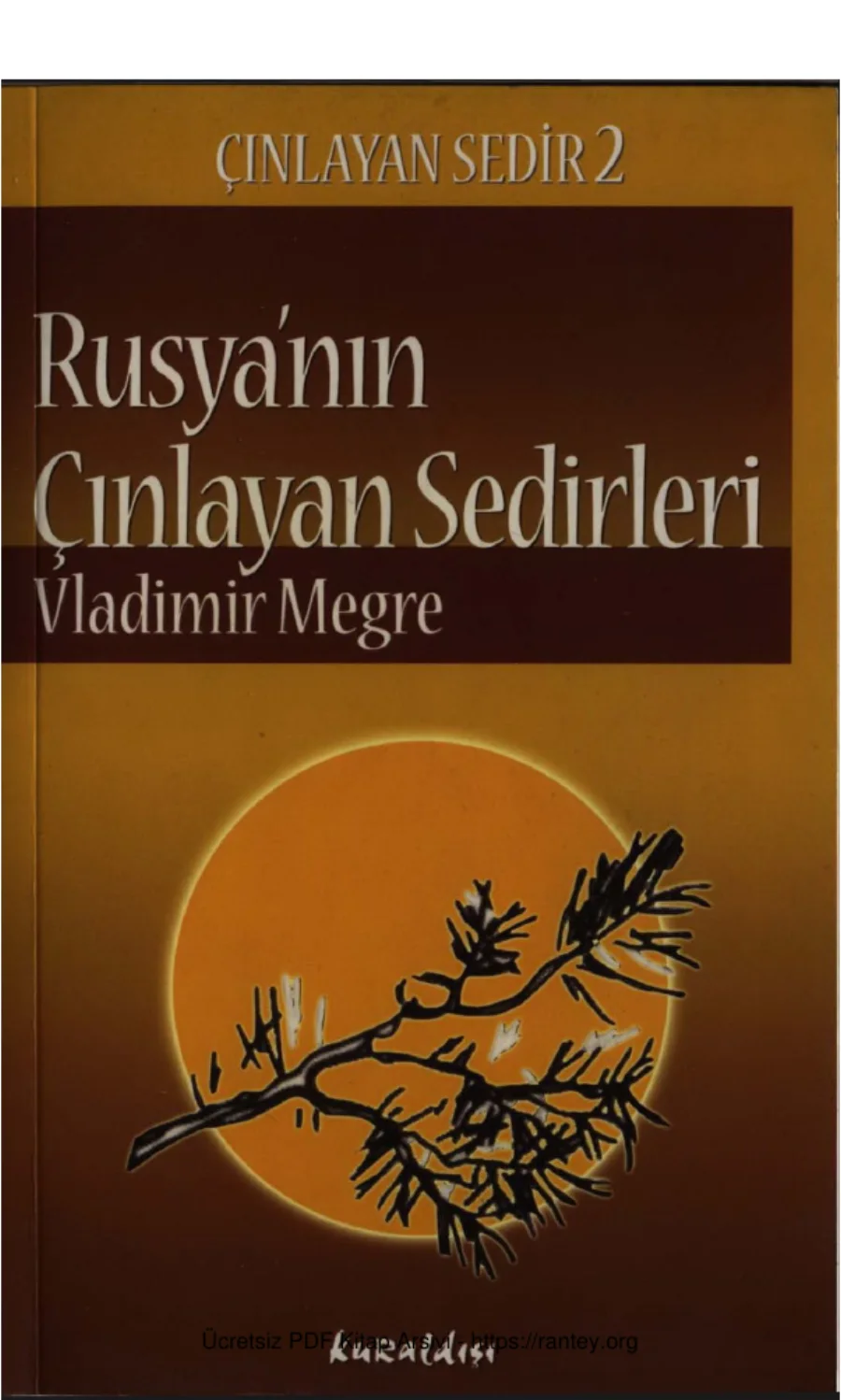 Çınlayan Sedir 2 Rusyann nlayan sedirleri kapak görseli