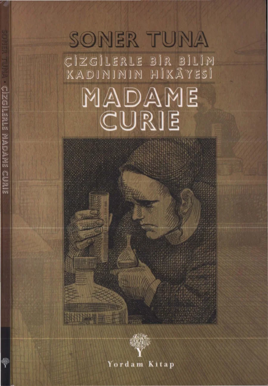 Çizgilerle Bir Bilim Kadınının Hikayesi Madame Curie kapak görseli