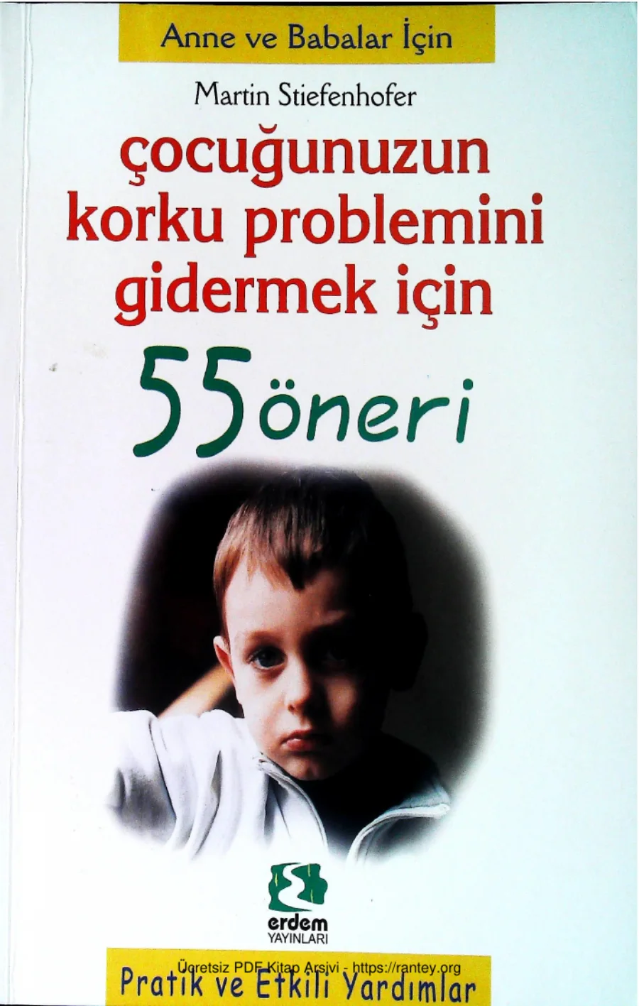 Cocugunuzun Korku Problemini Gidermek Icin 55 Oneri kapak görseli