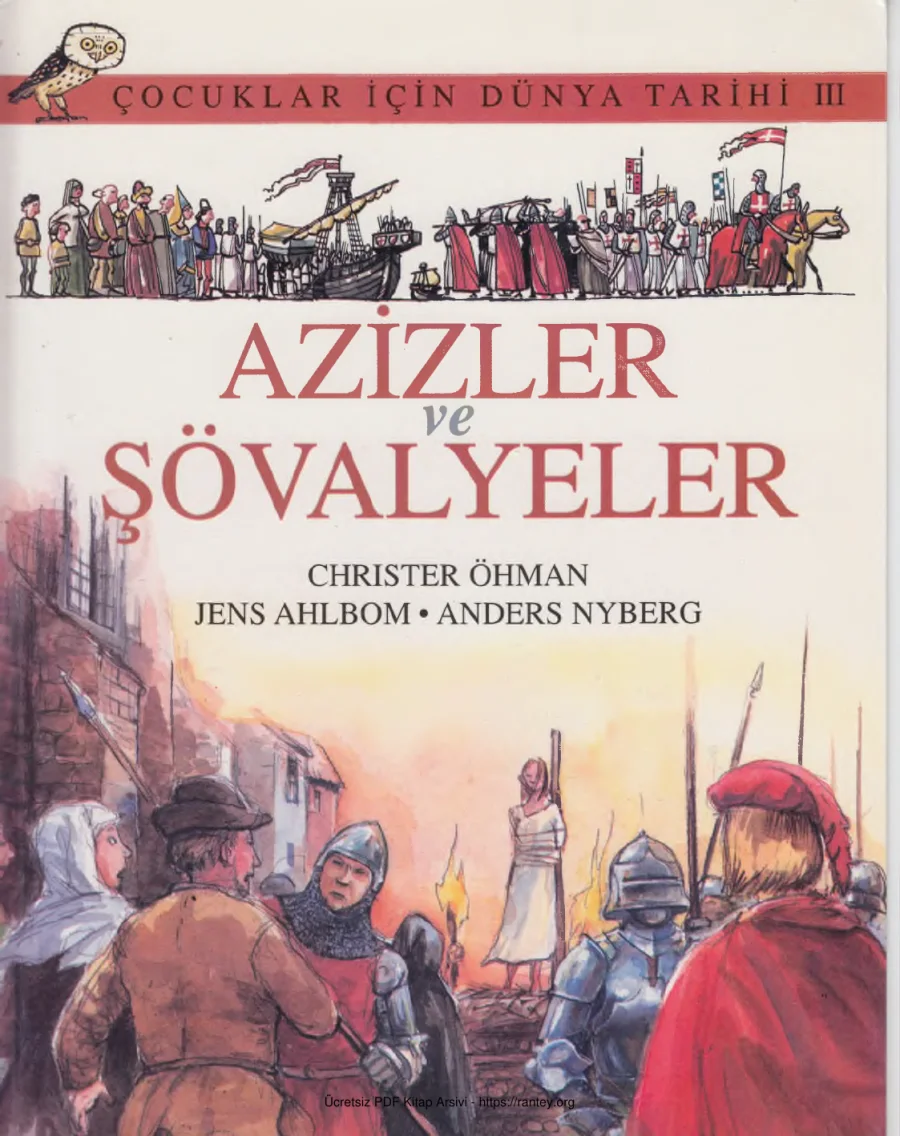 Çocuklar İçin Dünya Tarihi Cilt III: Azizler ve Şövalyeler kapak görseli